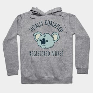 RN Koalafied Registered Nurse Hoodie